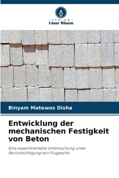 Paperback Entwicklung der mechanischen Festigkeit von Beton [German] Book