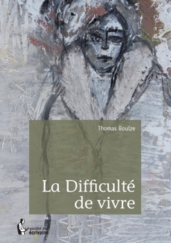 Paperback La Difficulté de vivre [French] Book