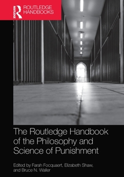 Paperback The Routledge Handbook of the Philosophy and Science of Punishment Book