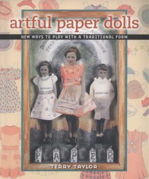 Paperback Artful Paper Dolls: New Ways to Play With a Traditional Form Book