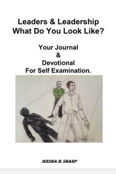 Paperback Leaders and Leadership: What Do You Look Like Book