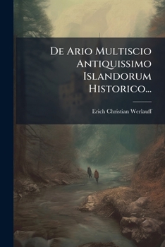 Paperback De Ario Multiscio Antiquissimo Islandorum Historico... [Latin] Book
