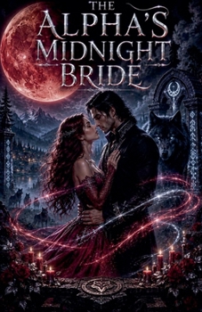 Paperback The Alpha's Midnight Bride Book