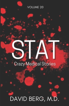 Stat: Crazy Medical Stories: Volume 20