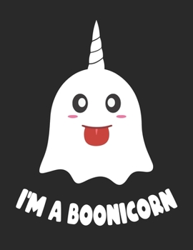 I'm a Boonicorn: Silly Unicorn Spirit Emoticon Face Halloween Journal Blank Lined Paper