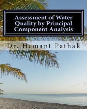 Paperback Assessment of Water Quality by Principal Component Analysis: Principal Component Analysis Book