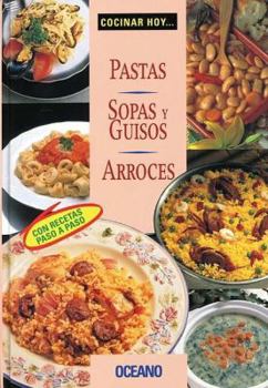 Hardcover Sopas y Guisos, Arroces y Pastas [Spanish] Book