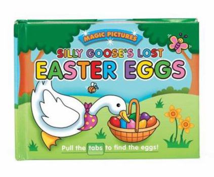 Hardcover Silly Goose's Lost Easter Eggs Book