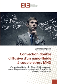 Paperback Convection double diffusive d'un nano-fluide à couple-stress MHD [French] Book