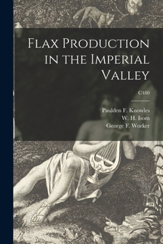 Paperback Flax Production in the Imperial Valley; C480 Book
