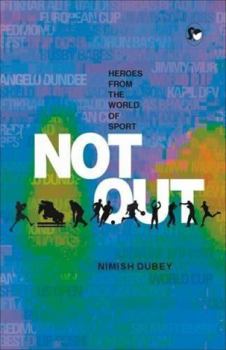 Paperback Not Out: Heroes from the World of Sport Book