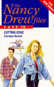 Cutting Edge (Nancy Drew: Files, #70) - Book #70 of the Nancy Drew Files