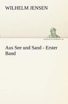 Paperback Aus See Und Sand - Erster Band [German] Book