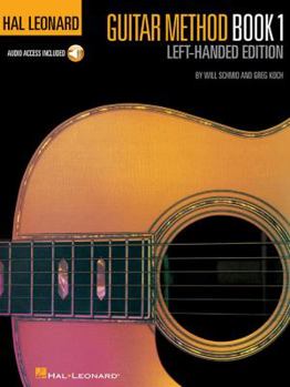 Paperback Hal Leonard Guitar Method, Book 1 - Left-Handed Edition Book/Online Audio [With CD (Audio)] Book