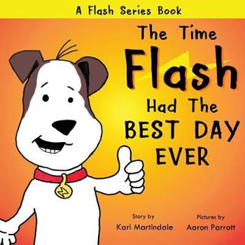 Paperback The Time Flash Had the Best Day Ever Book
