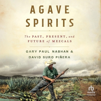 Audio CD Agave Spirits: The Past, Present, and Future of Mezcals Book