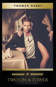 Paperback Two on a Tower -Thomas Hardy Original Edition(Annotated) Book