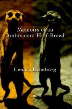 Paperback Memoirs of an Ambivalent Half-Breed Book