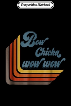 Paperback Composition Notebook: Retro Bow Chicka Wow Wow Journal/Notebook Blank Lined Ruled 6x9 100 Pages Book