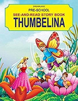 Paperback Thumbelina [Paperback] [Jan 01, 2011] Prashant Book