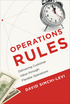 Paperback Operations Rules: Delivering Customer Value through Flexible Operations Book