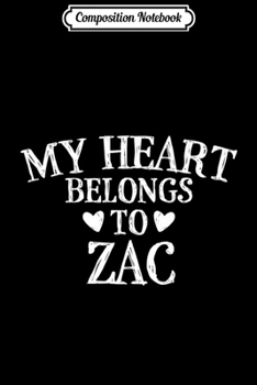 Composition Notebook: My Heart Belongs To Zac- Country Music Gift Premium  Journal/Notebook Blank Lined Ruled 6x9 100 Pages