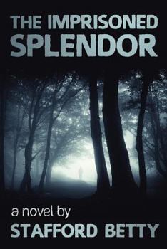 Paperback The Imprisoned Splendor Book