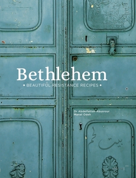 Hardcover Bethlehem: Beautiful Resistance Recipes Book