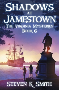 Shadows at Jamestown - Book #6 of the Virginia Mysteries