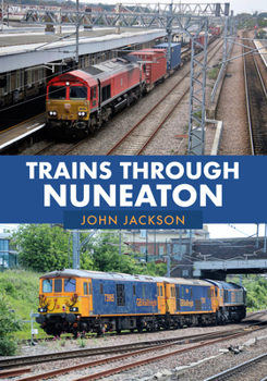 Paperback Trains Through Nuneaton Book