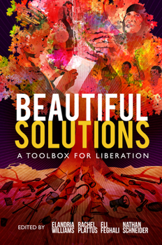 Paperback Beautiful Solutions: A Toolbox for Liberation Book