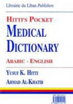 Paperback Hitti's Pocket Medical Dictionary Arabic-english [Arabic] Book