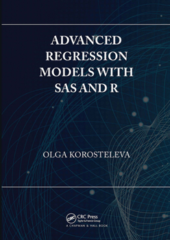 Paperback Advanced Regression Models with SAS and R Book