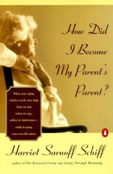 Paperback How Did I Become My Parent's Parent? Book