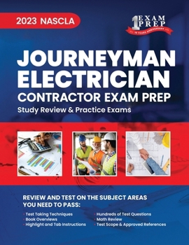 2023 NASCLA Journeyman Electrician Contractor Exam Prep: 2023 Study Review & Practice Exams