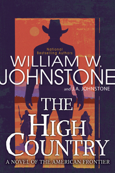 The High Country (To the River's End) - Book #2 of the To The River's End