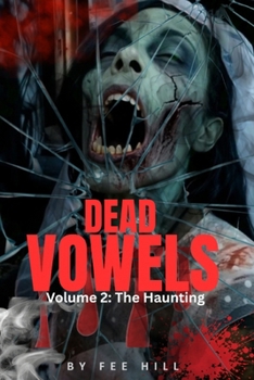 Paperback Dead Vowels volume 2: The haunting Book