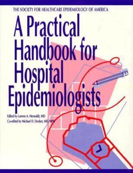 Paperback A Practical Handbook for Hospital Epidemiologists Book