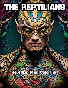 Paperback The Reptilians: Reptilian Men Coloring Book