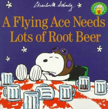 Paperback A Flying Ace Needs a Lot of Root Beer Book