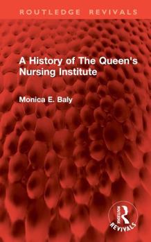 Hardcover A History of the Queen's Nursing Institute Book