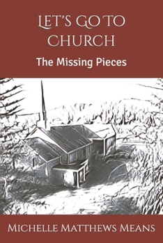 Let's Go To Church: The Missing Pieces