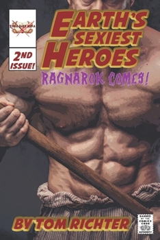 Paperback Earth's Sexiest Heroes #2 - Ragnarok Comes! Book