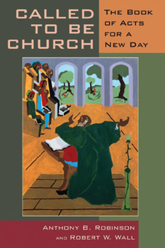 Paperback Called to Be Church: The Book of Acts for a New Day Book