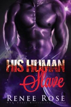 Paperback His Human Slave: An Alien Warrior Romance Book