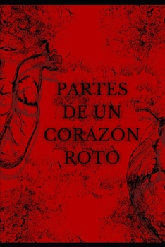 Paperback Partes de un Corazón Roto [Spanish] Book