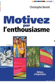 Paperback Motivez par l'enthousiasme [French] Book
