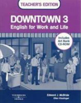 Downtown 3 Teacher's Edition with Art Bank CD-ROM