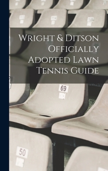 Hardcover Wright & Ditson Officially Adopted Lawn Tennis Guide Book