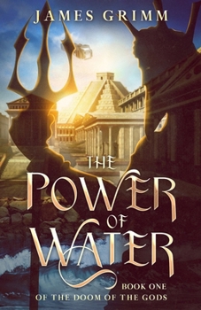The Power of Water: Book One of The Doom of the Gods
